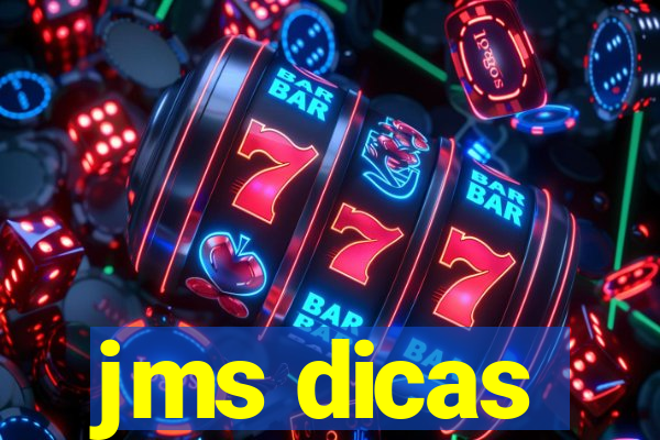 jms dicas